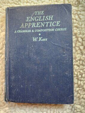 The English Apprentice William Kerr 1944 Canadian Edition Vintage Hardcover Used